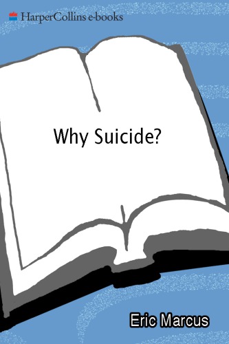 Why Suicide?: Questions and Answers About Suicide, Suicide Prevention, and Coping with the Suicide of Someone You Know