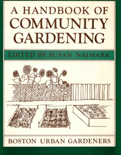 A Handbook of Community Gardening