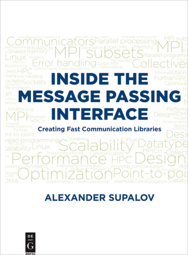 Inside the Message Passing Interface: Creating Fast Communication Libraries