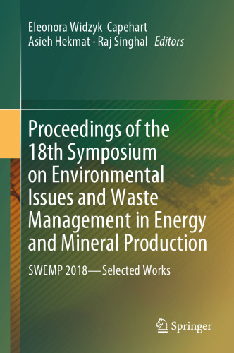 Proceedings of the 18th Symposium on Environmental Issues and Waste Management in Energy and Mineral Production: SWEMP 2018—Selected Works