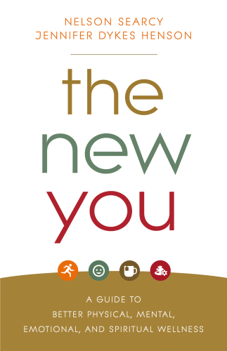 The New You A Guide to Better Physical, Mental, Emotional, and Spiritual Wellness