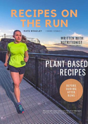 Recipes on the Run: Plant based, whole foods recipes for endurance athletes
