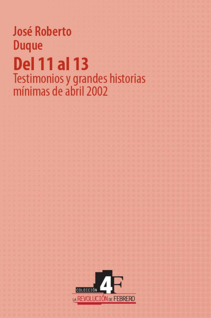 Del 11 al 13: Testimonios y grandes historias minimas del 2002