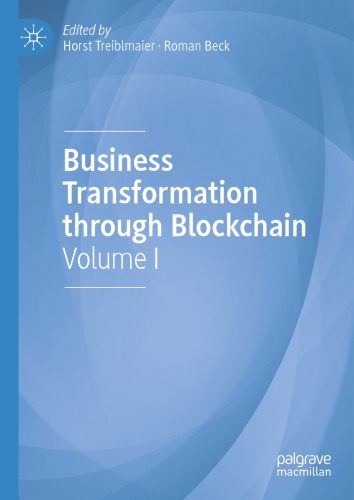 Business Transformation through Blockchain: Volume I