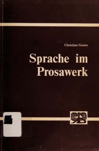 Sprache im Prosawerk. Beispiele von Goethe, Fontane, Thomas Mann, Bergengruen, Kleist und Johnson