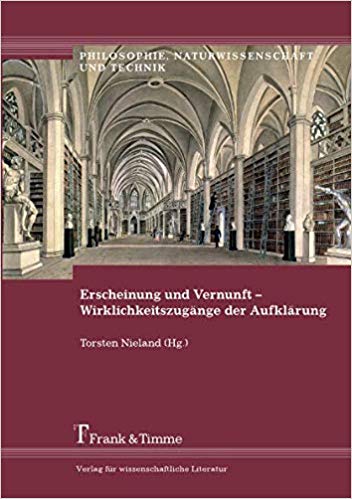 Erscheinung und Vernunft – Wirklichkeitszugänge der Aufklärung