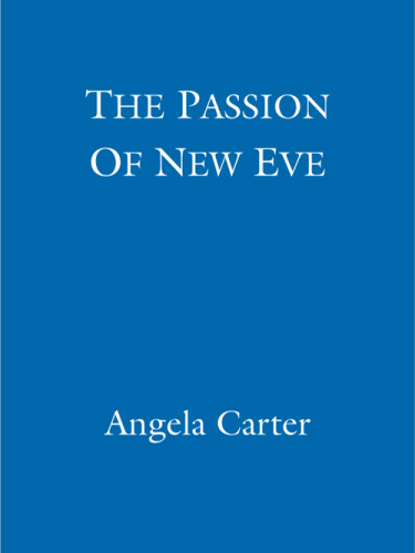The Passion Of New Eve