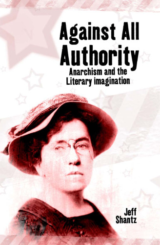 Against All Authority. Anarchism and the Literary Imagination