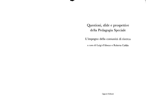 Questioni, sfide e prospettive della pedagogia speciale : l’impegno della comunità di ricerca