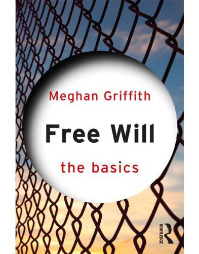Free Will: The Basics