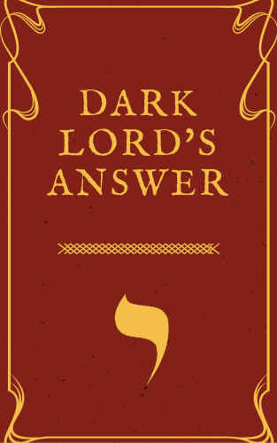 Dark Lord’s Answer