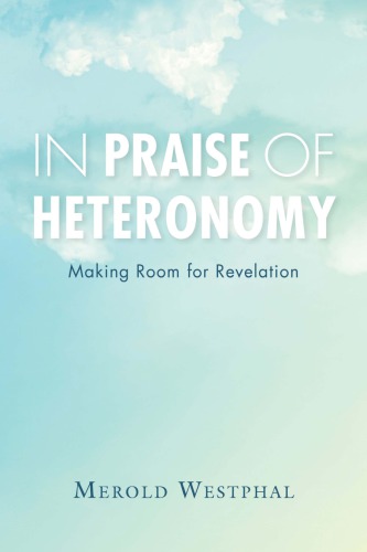 In Praise of Heteronomy: Making Room for Revelation