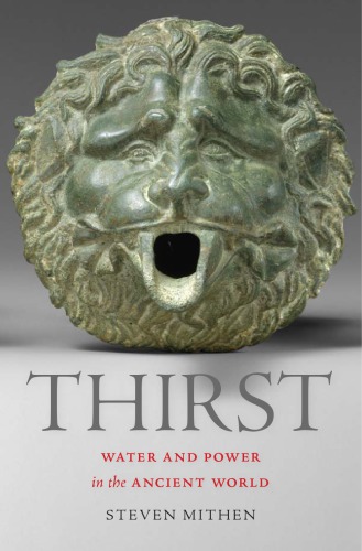 Thirst: For Water and Power in the Ancient World