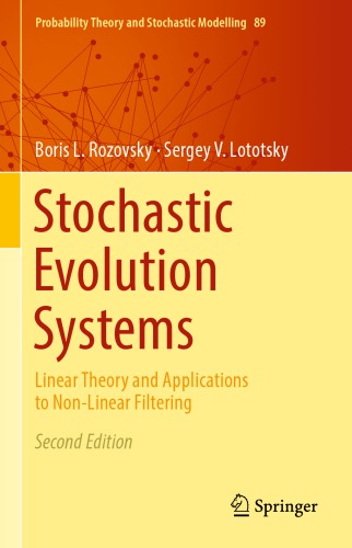 Stochastic Evolution Systems: Linear Theory and Applications to Non-Linear Filtering