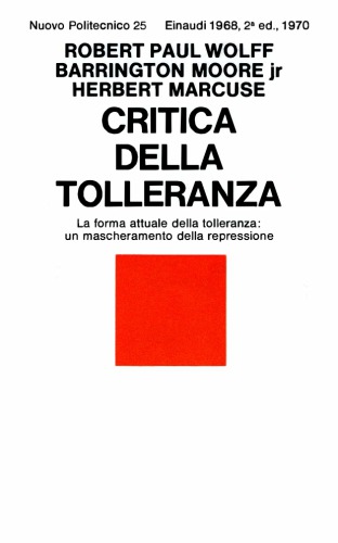 Critica della tolleranza. La forma attuale della tolleranza: un mascheramento della repressione