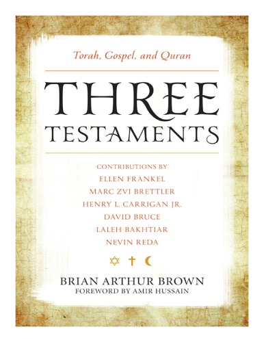 Three Testaments: Torah, Gospel, and Quran