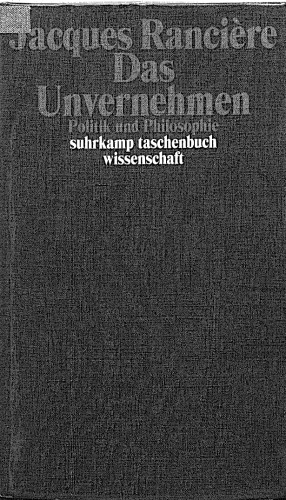 Das Unvernehmen : Politik und Philosophie