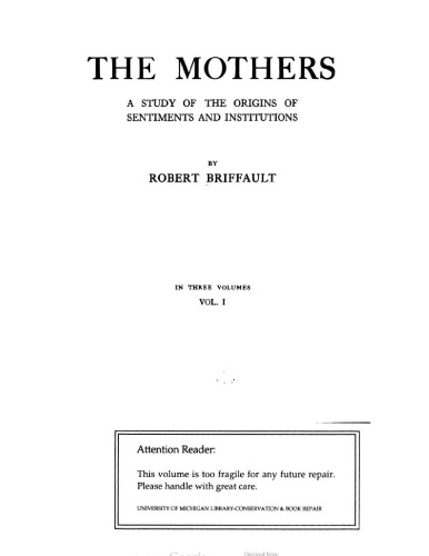 The Mothers: A Study of the Origins of Sentiments and Institutions
