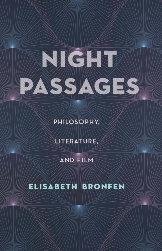 Night Passages: Philosophy, Literature, and Film