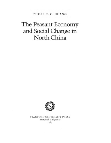 The peasant economy and social change in North China.