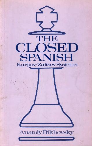 The closed spanish karpov & zaitsev system
