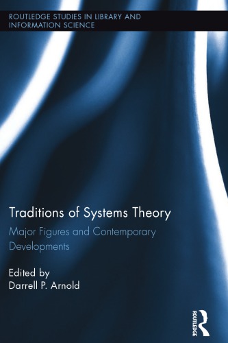 Traditions of Systems Theory: Major Figures and Contemporary Developments