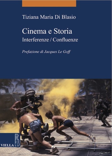 Cinema e storia. Interferenze-Confluenze