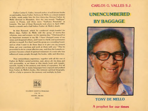 Unencumbered by Baggage: An Intimate Biography of Anthony de Mello