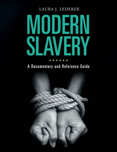 Modern Slavery: A Documentary and Reference Guide