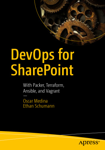 DevOps for SharePoint: With Packer, Terraform, Ansible, and Vagrant