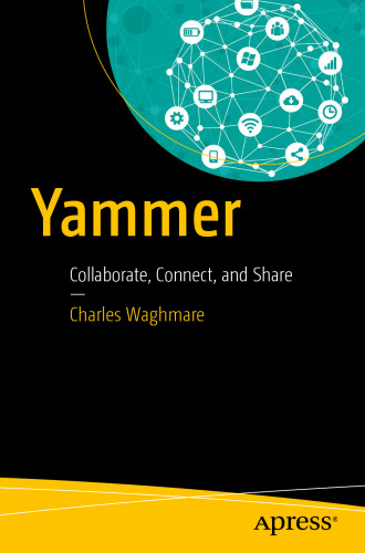 Yammer: Collaborate, Connect, and Share