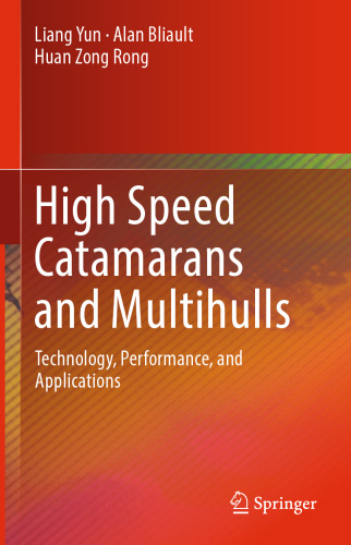 High Speed Catamarans and Multihulls: Technology, Performance, and Applications