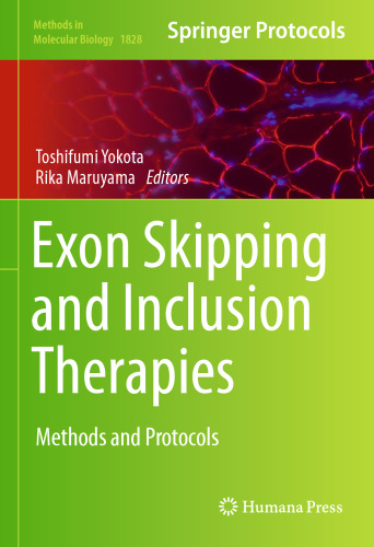 Exon Skipping and Inclusion Therapies: Methods and Protocols
