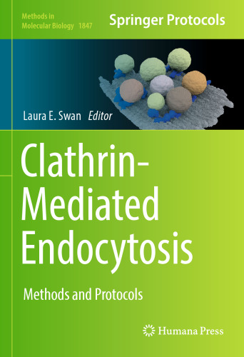 Clathrin-Mediated Endocytosis: Methods and Protocols