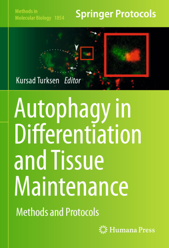 Autophagy in Differentiation and Tissue Maintenance: Methods and Protocols