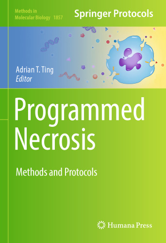 Programmed Necrosis: Methods and Protocols
