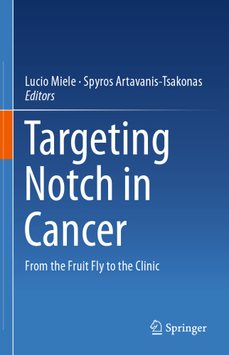 Targeting Notch in Cancer: From the Fruit Fly to the Clinic