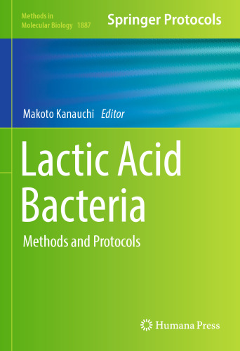 Lactic Acid Bacteria: Methods and Protocols
