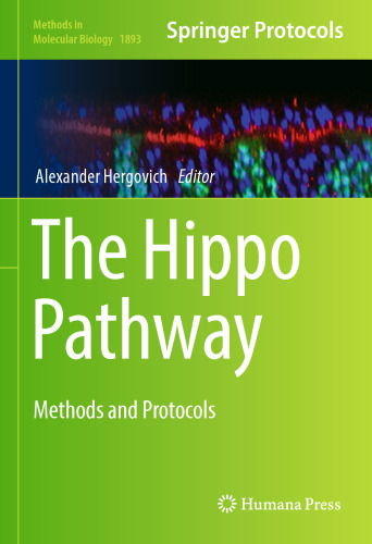 The Hippo Pathway: Methods and Protocols
