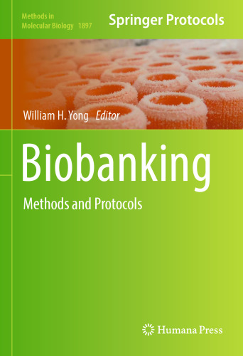 Biobanking: Methods and Protocols