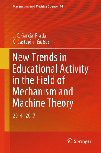 New Trends in Educational Activity in the Field of Mechanism and Machine Theory: 2014-2017