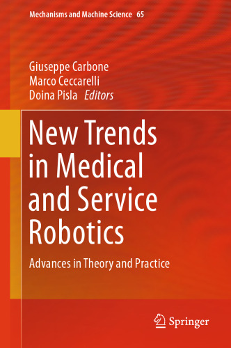 New Trends in Medical and Service Robotics: Advances in Theory and Practice