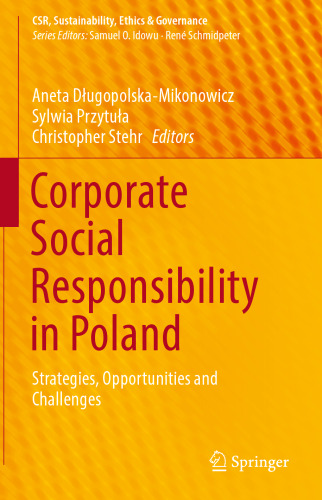 Corporate Social Responsibility in Poland: Strategies, Opportunities and Challenges