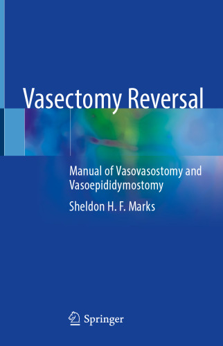Vasectomy Reversal: Manual of Vasovasostomy and Vasoepididymostomy