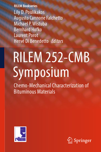 RILEM 252-CMB Symposium: Chemo-Mechanical Characterization of Bituminous Materials