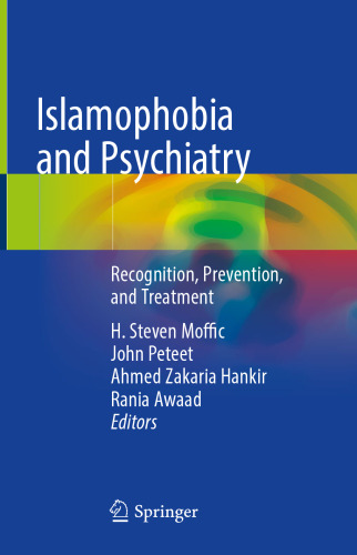 Islamophobia and Psychiatry: Recognition, Prevention, and Treatment