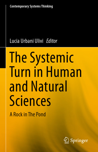 The Systemic Turn in Human and Natural Sciences: A Rock in The Pond