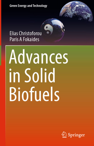 Advances in Solid Biofuels