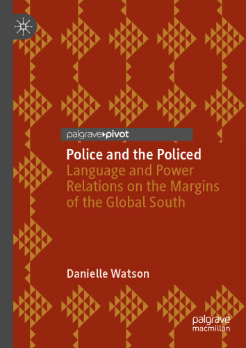 Police and the Policed: Language and Power Relations on the Margins of the Global South