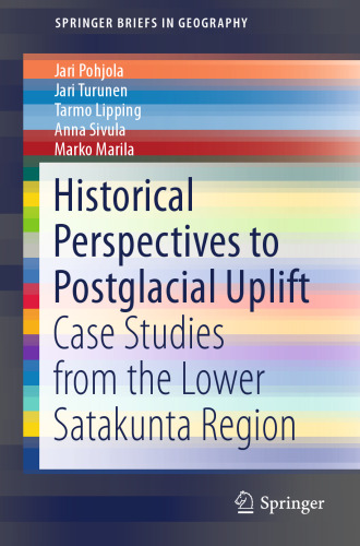 Historical Perspectives to Postglacial Uplift: Case Studies from the Lower Satakunta Region